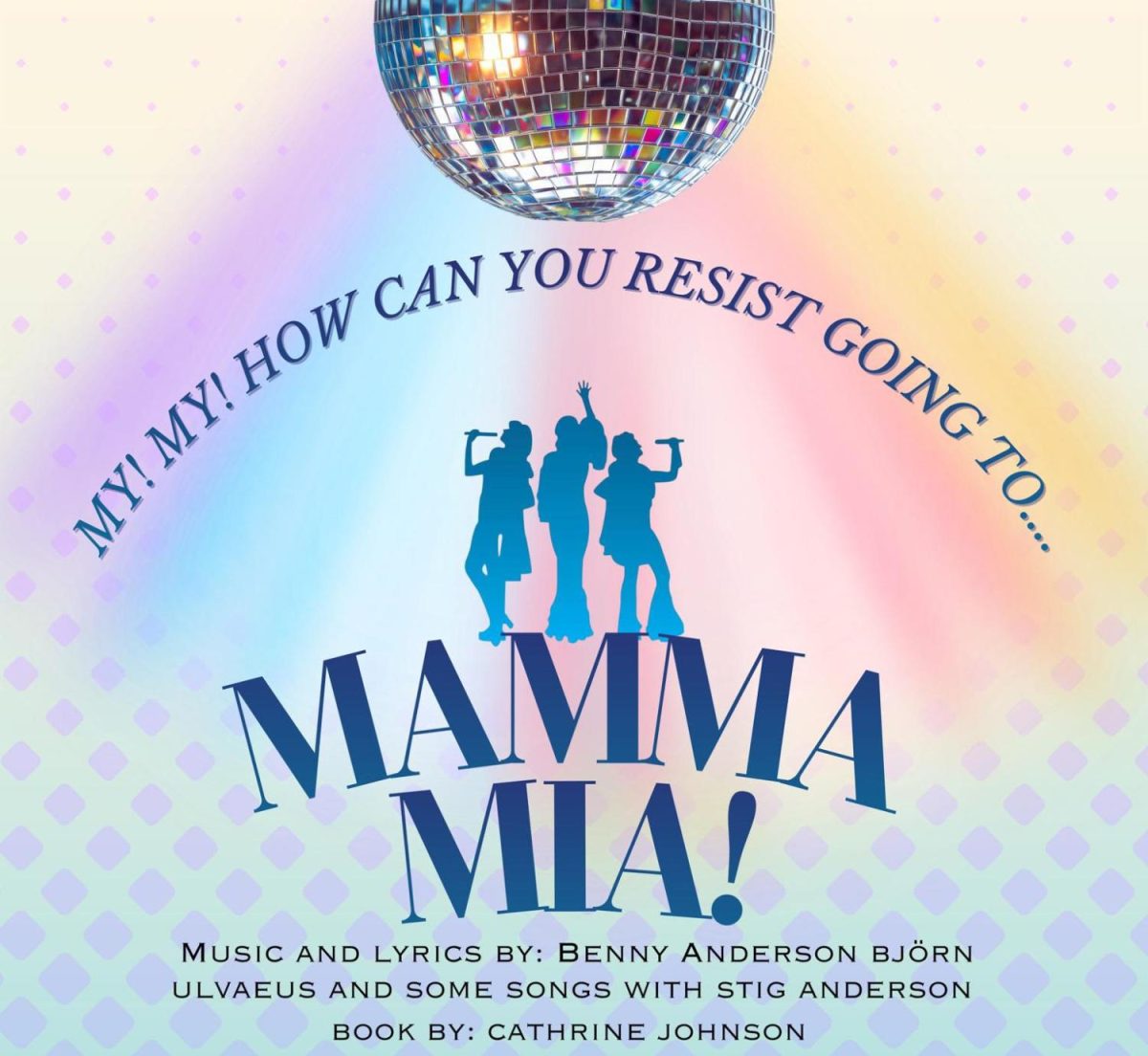 'Mamma Mia!' hits the stage as final production of year